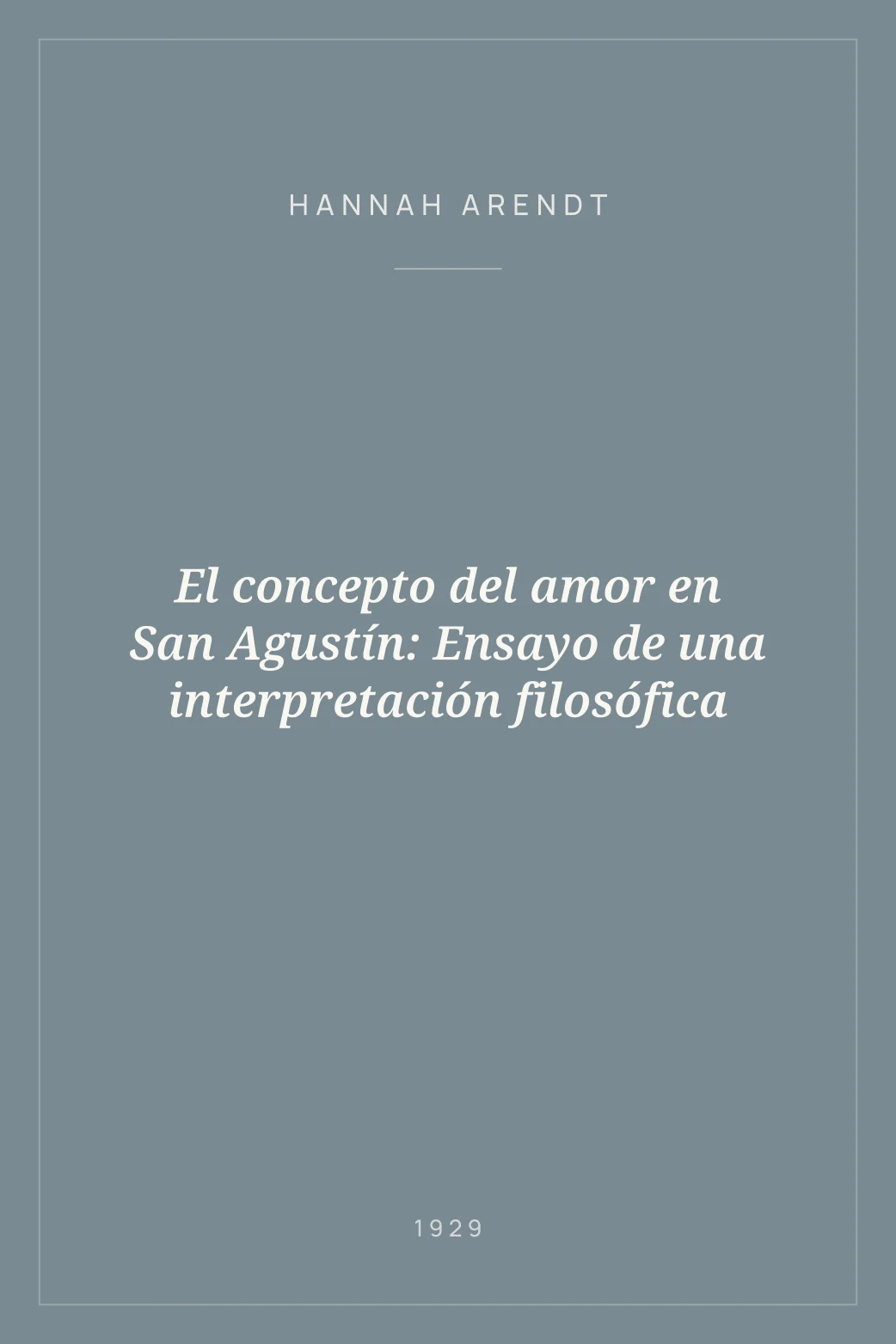 Portada de El concepto del amor en San Agustín: Ensayo de una interpretación filosófica