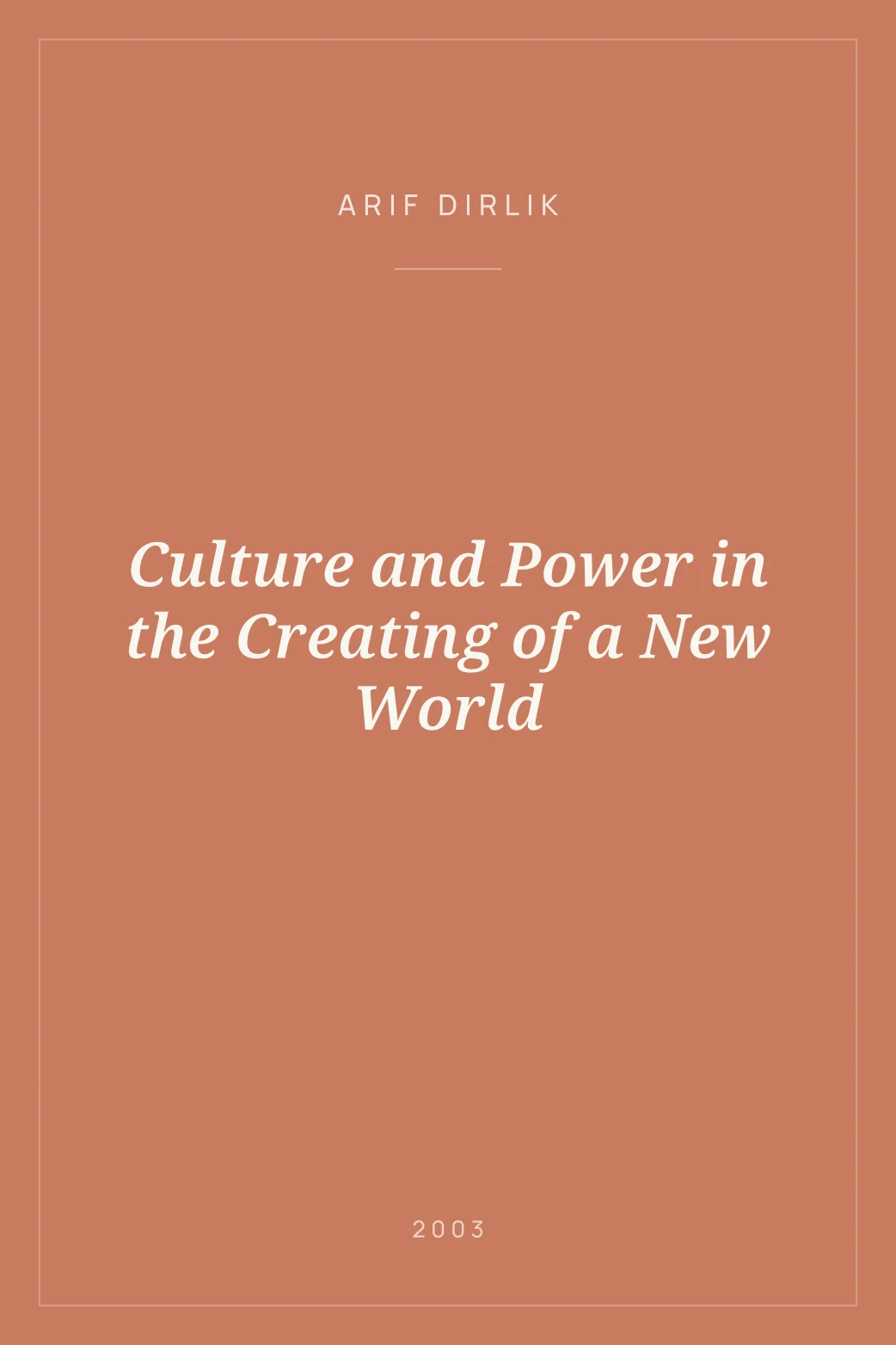 Portada de Culture and Power in the Creating of a New World