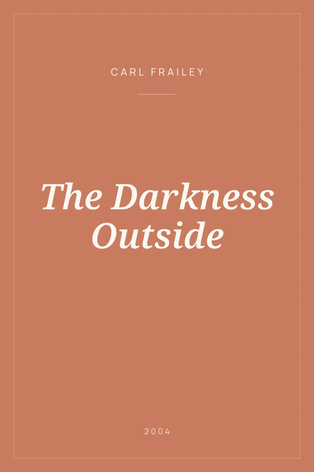 Portada de The Darkness Outside