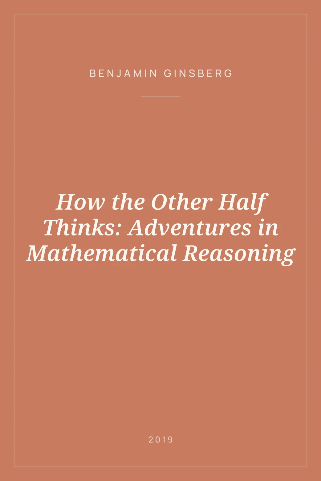 Portada de How the Other Half Thinks: Adventures in Mathematical Reasoning