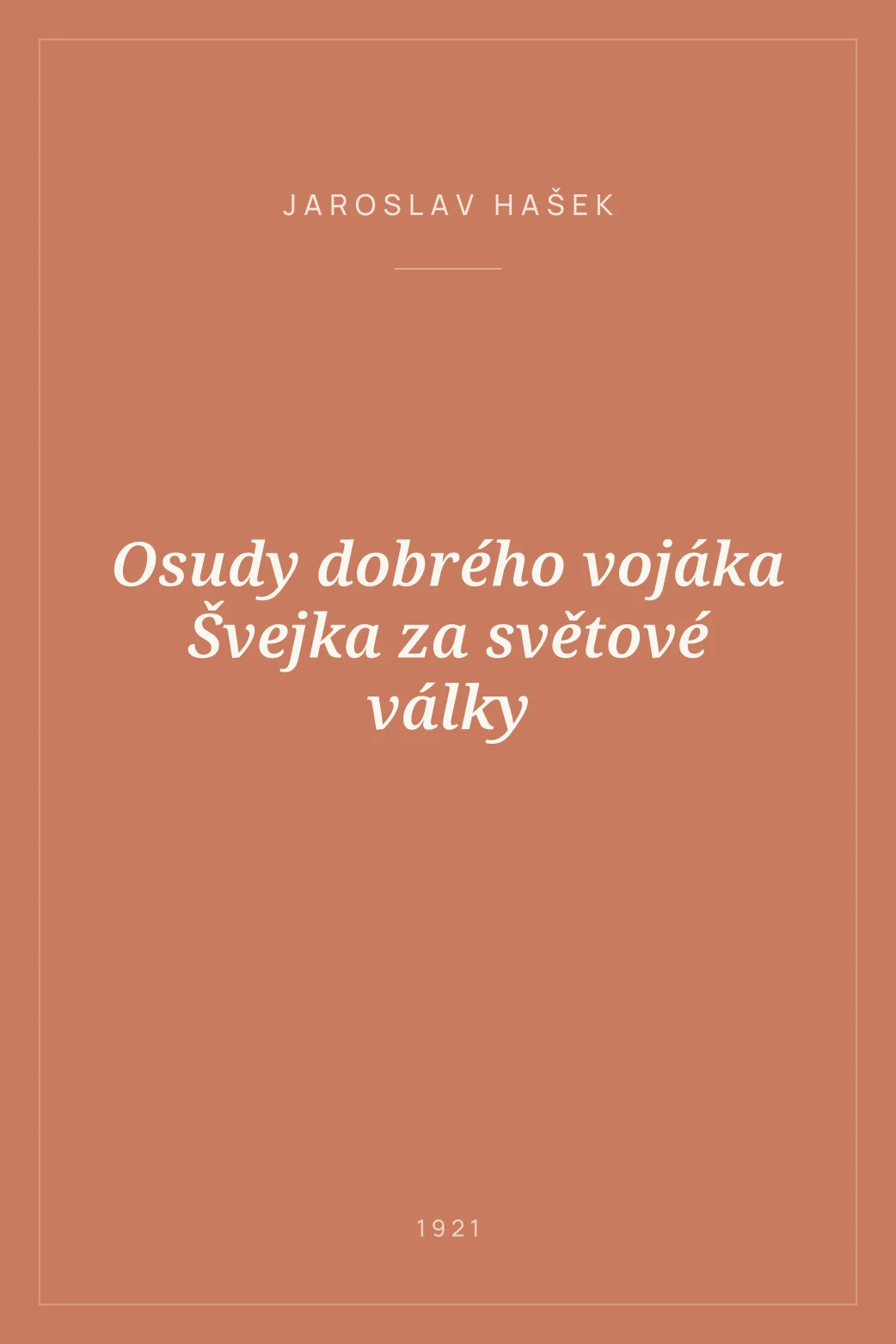 Portada de Osudy dobrého vojáka Švejka za světové války