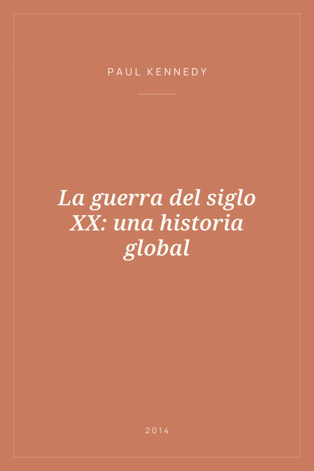 Portada de La guerra del siglo XX: una historia global