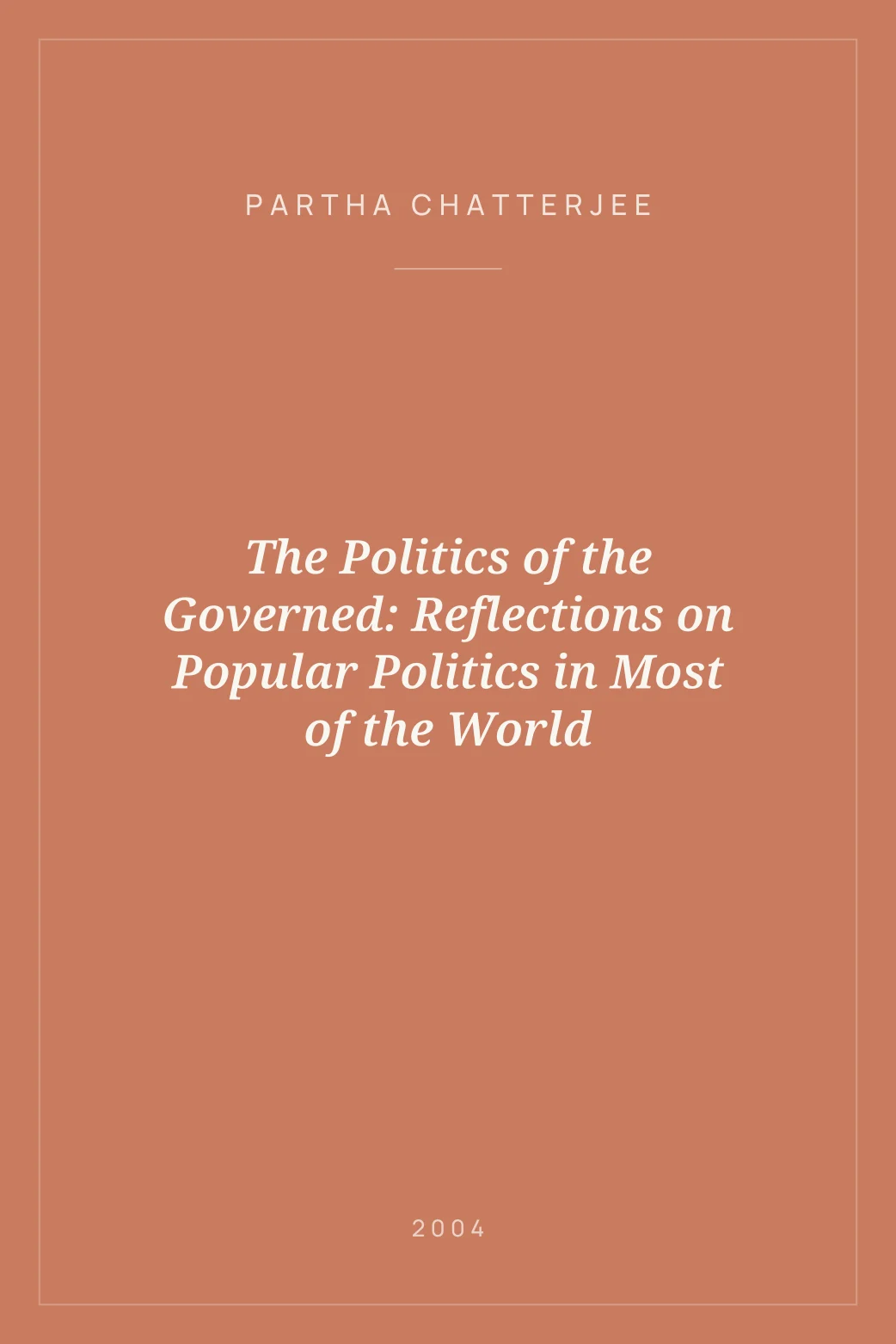 Portada de The Politics of the Governed: Reflections on Popular Politics in Most of the World