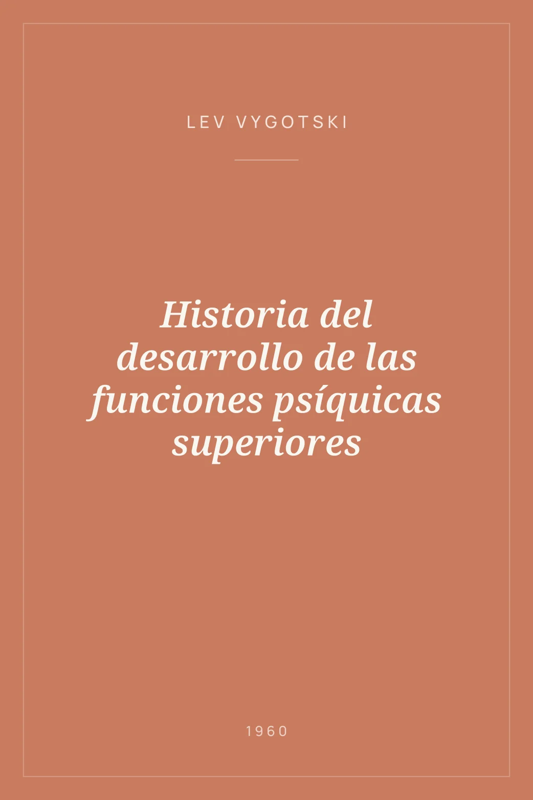 Portada de Historia del desarrollo de las funciones psíquicas superiores