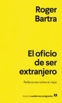 Portada de El oficio de ser extranjero. Reflexiones sobre el viajar