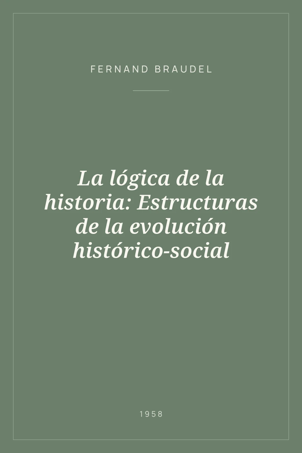 Portada de La lógica de la historia: Estructuras de la evolución histórico-social