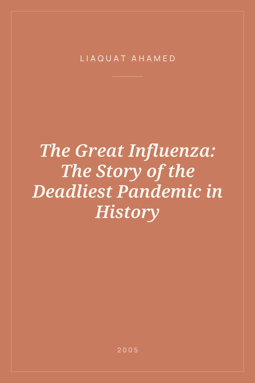 Portada de The Great Influenza: The Story of the Deadliest Pandemic in History