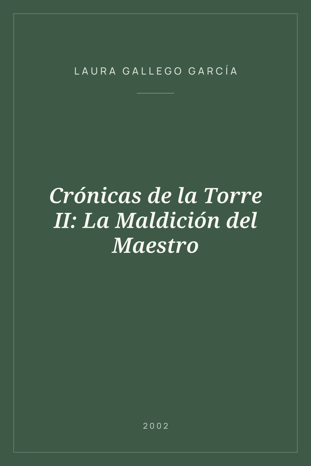Portada de Crónicas de la Torre II: La Maldición del Maestro