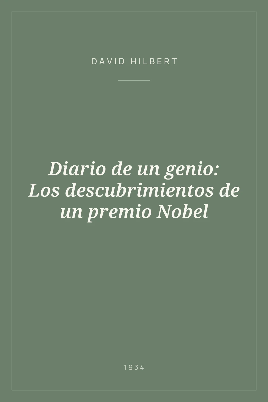 Portada de Diario de un genio: Los descubrimientos de un premio Nobel