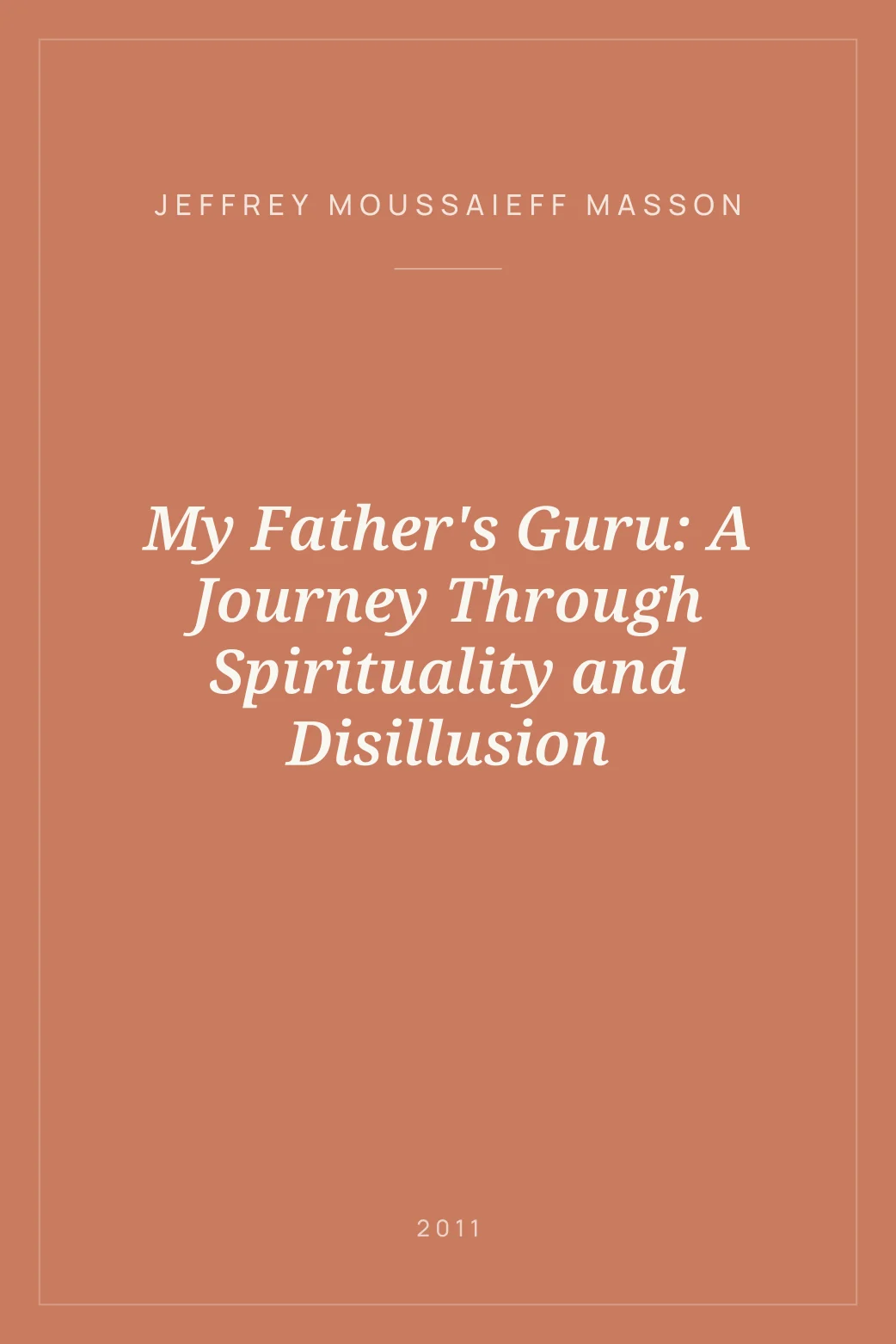 Portada de My Father's Guru: A Journey Through Spirituality and Disillusion