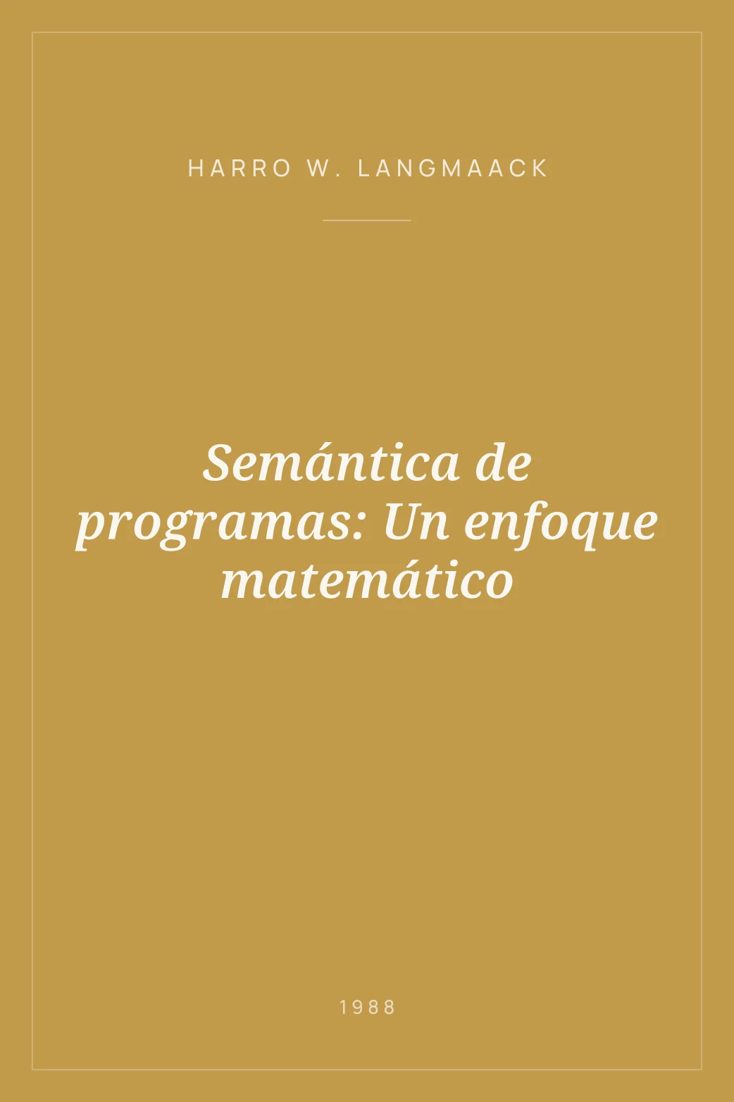 Portada de Semántica de programas: Un enfoque matemático