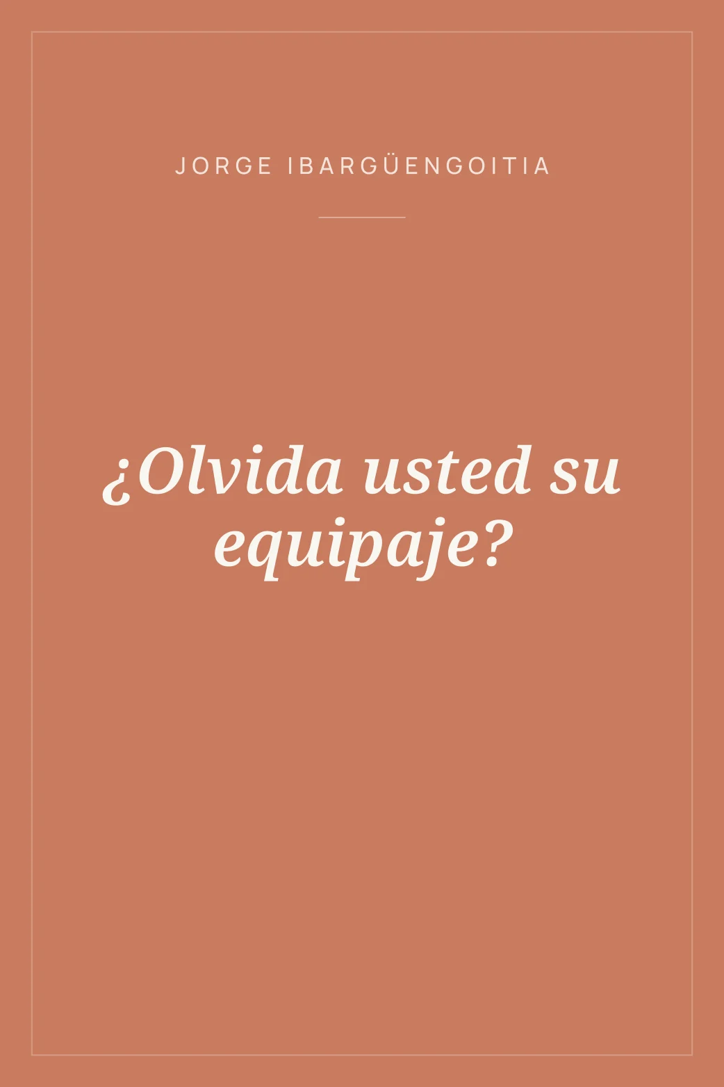 Portada de ¿Olvida usted su equipaje?