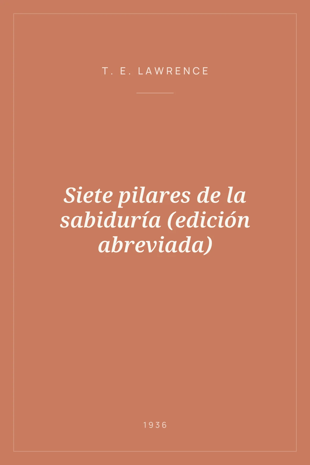 Portada de Siete pilares de la sabiduría (edición abreviada)