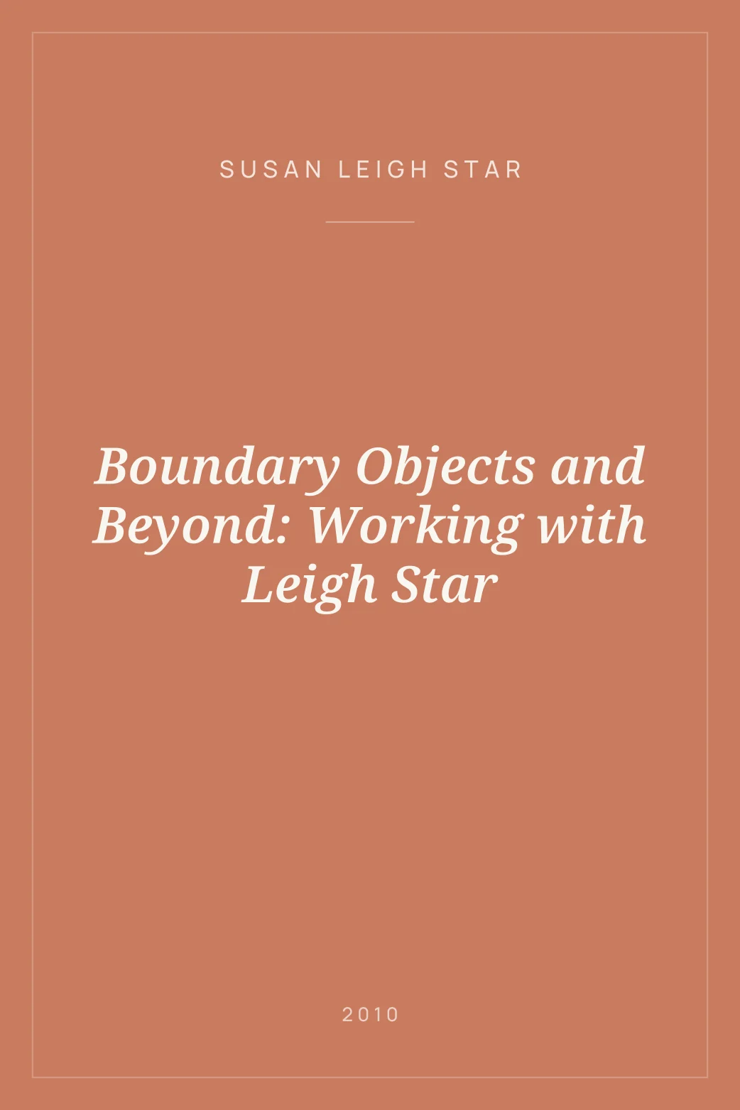 Portada de Boundary Objects and Beyond: Working with Leigh Star