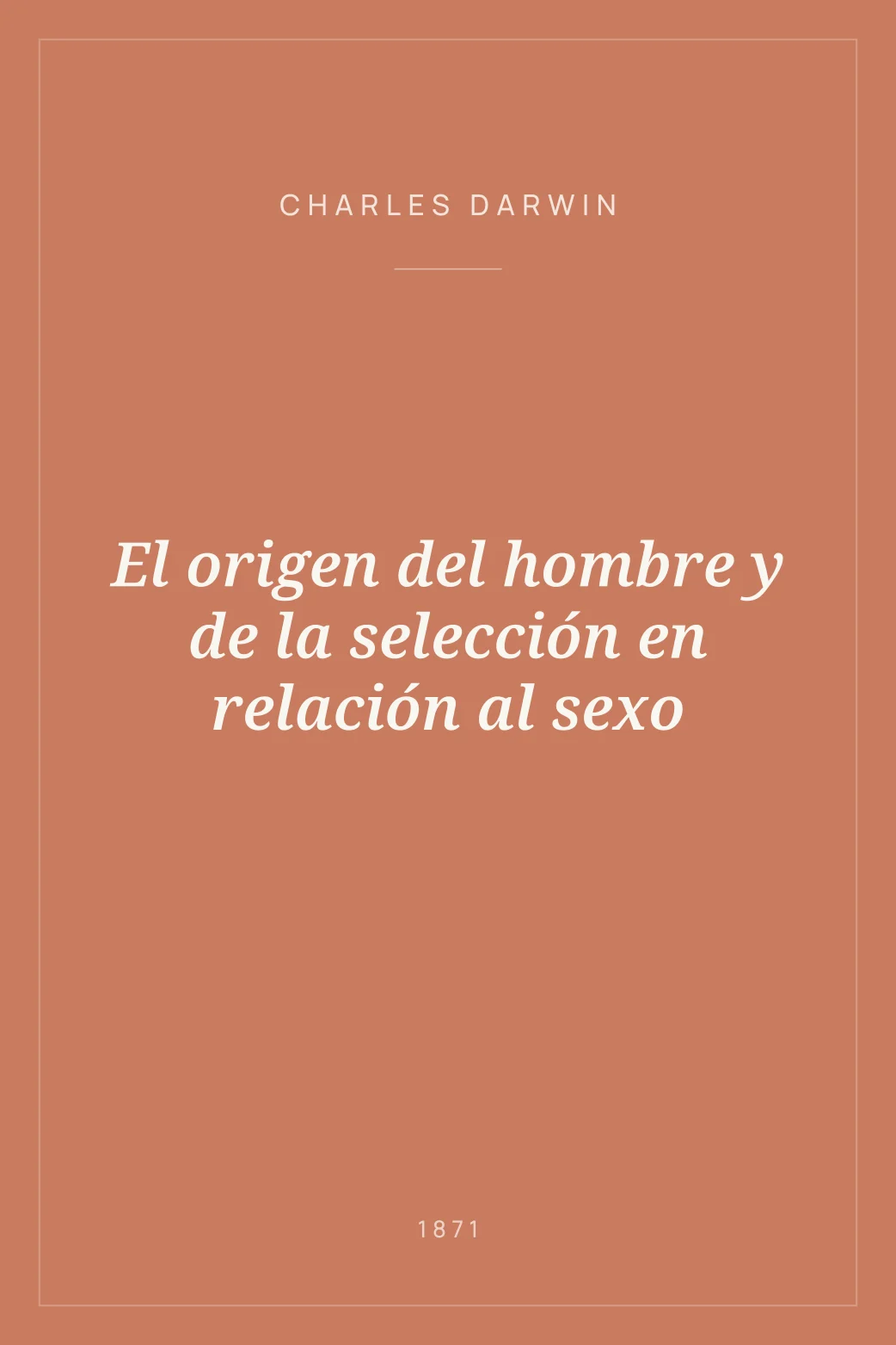 Portada de El origen del hombre y de la selección en relación al sexo
