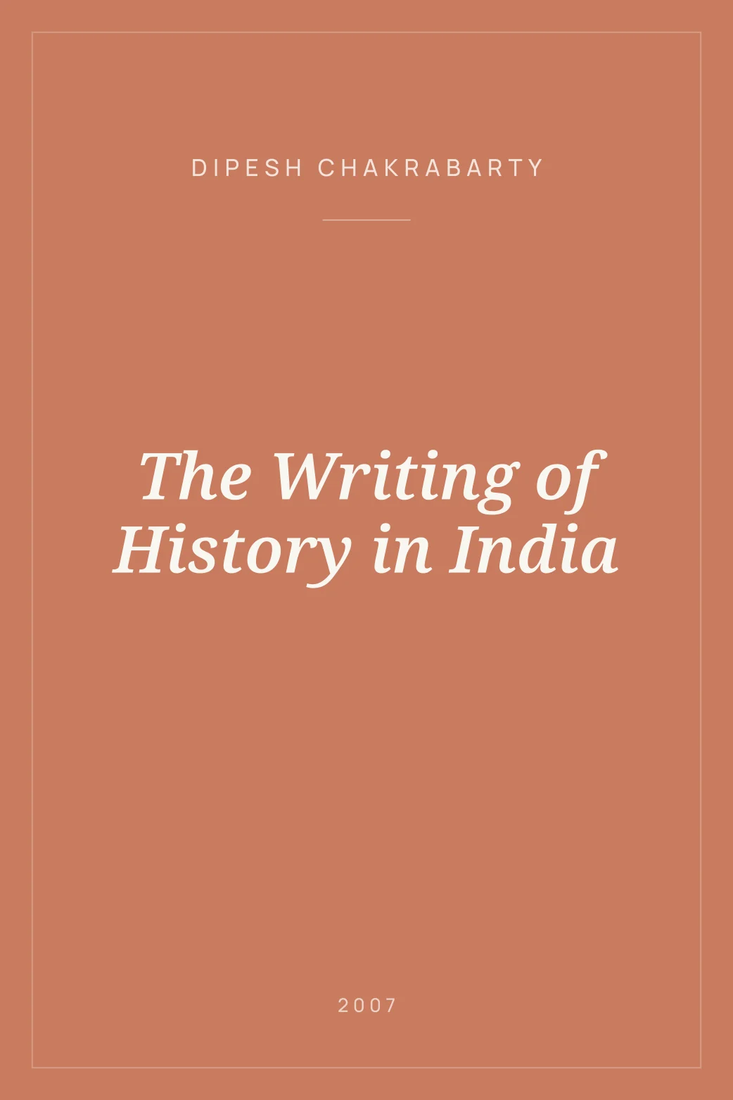 Portada de The Writing of History in India