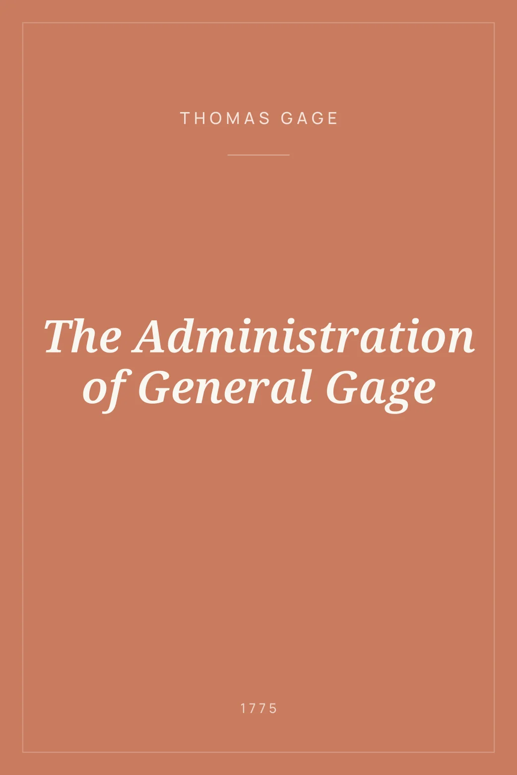 Portada de The Administration of General Gage