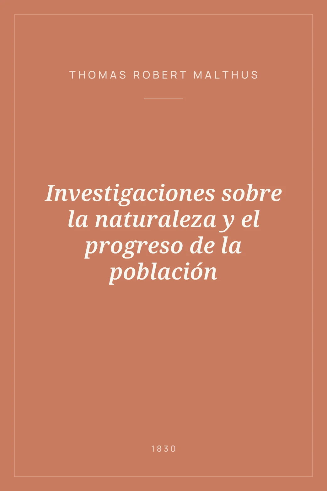 Portada de Investigaciones sobre la naturaleza y el progreso de la población