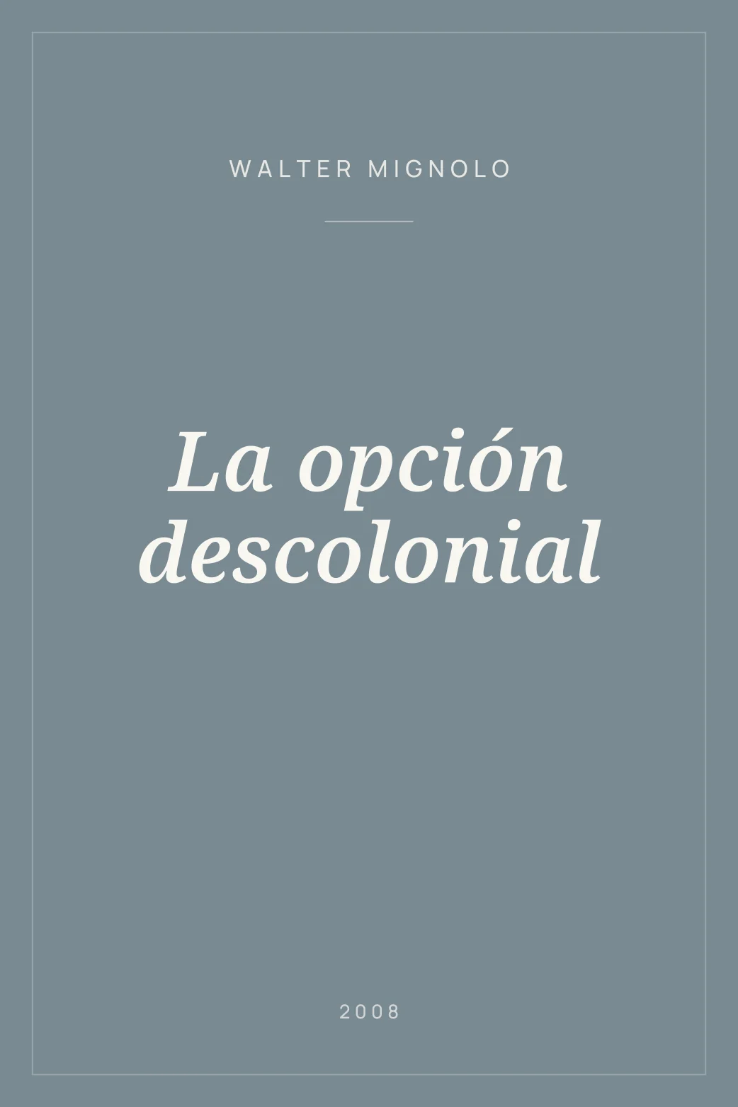 Portada de La opción descolonial
