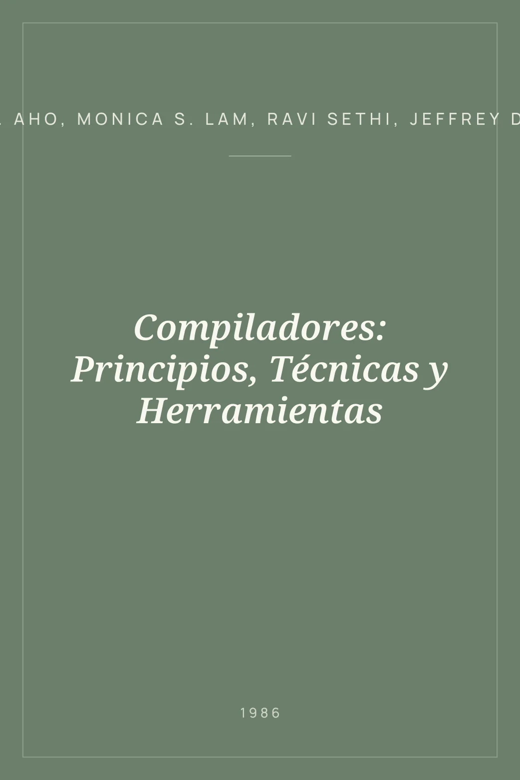 Portada de Compiladores: Principios, Técnicas y Herramientas