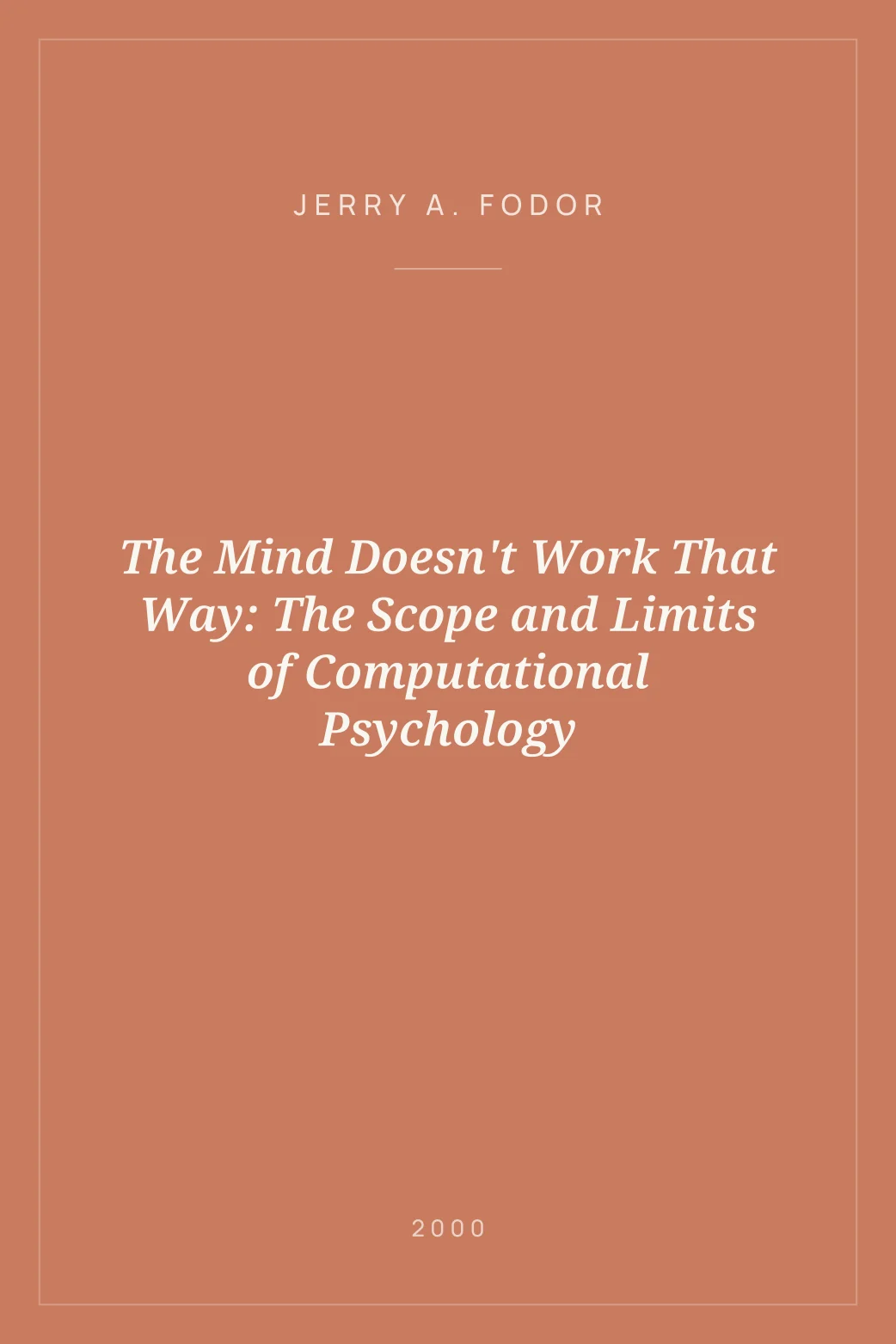 Portada de The Mind Doesn't Work That Way: The Scope and Limits of Computational Psychology