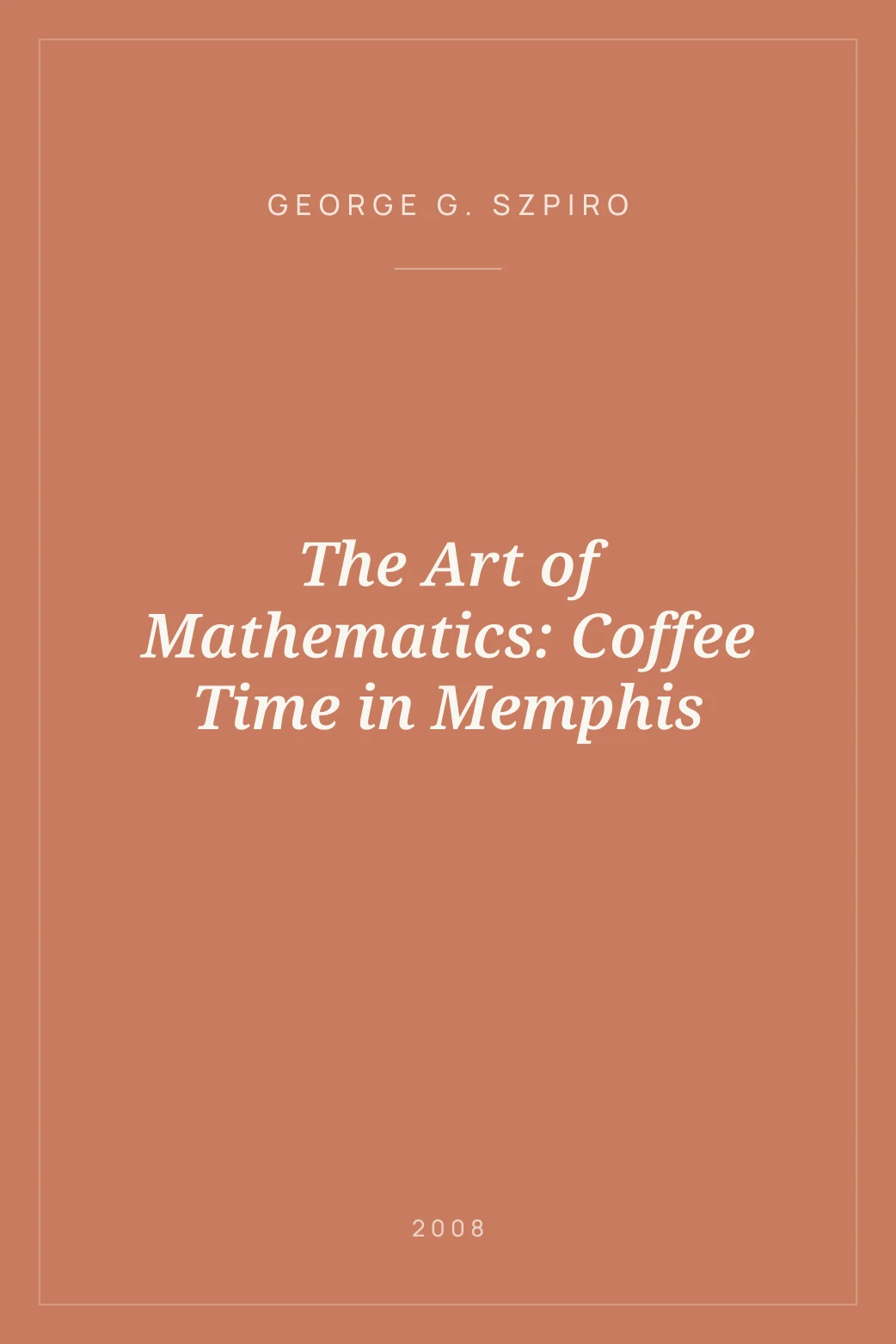 Portada de The Art of Mathematics: Coffee Time in Memphis
