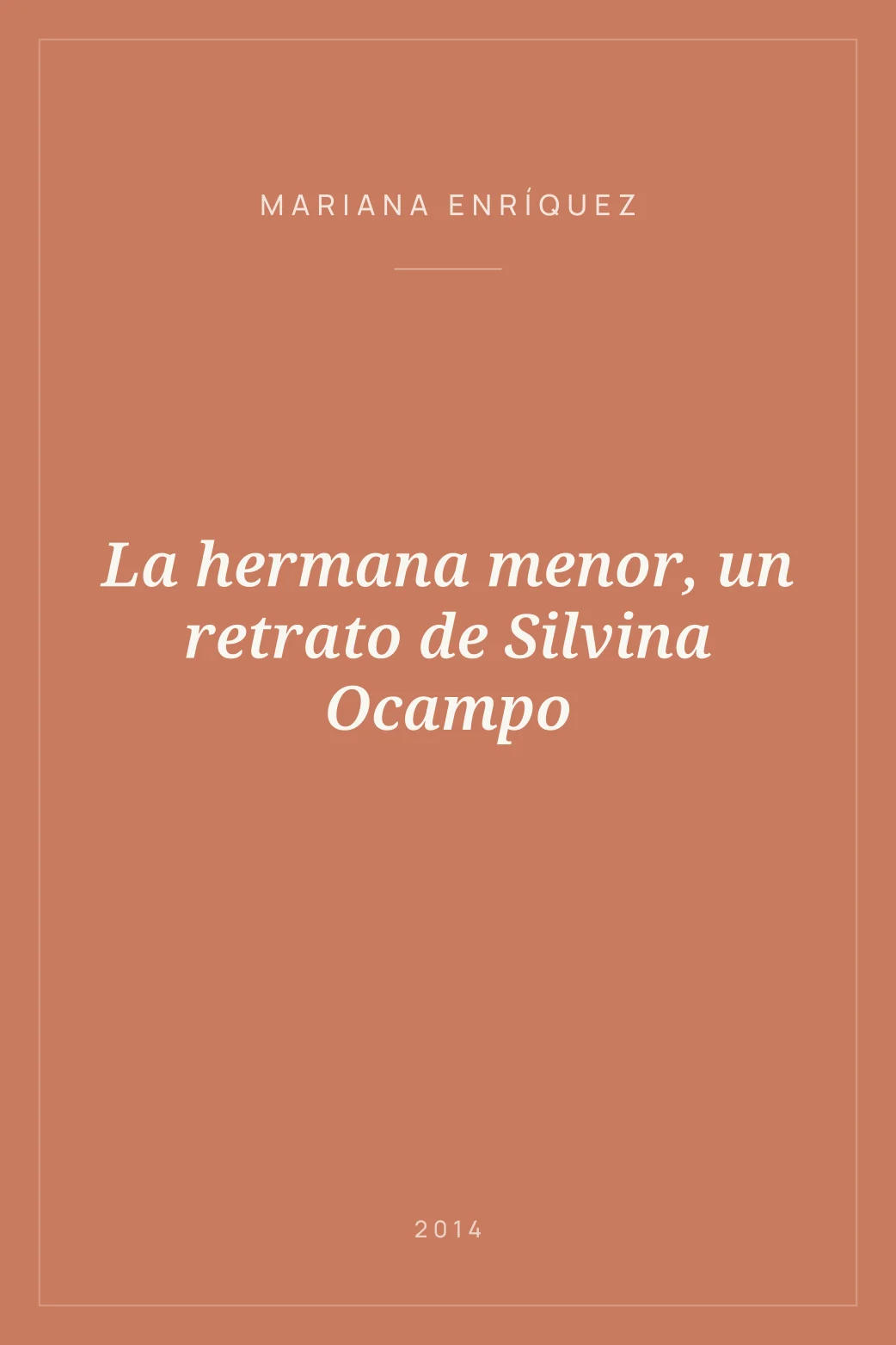 Portada de La hermana menor, un retrato de Silvina Ocampo