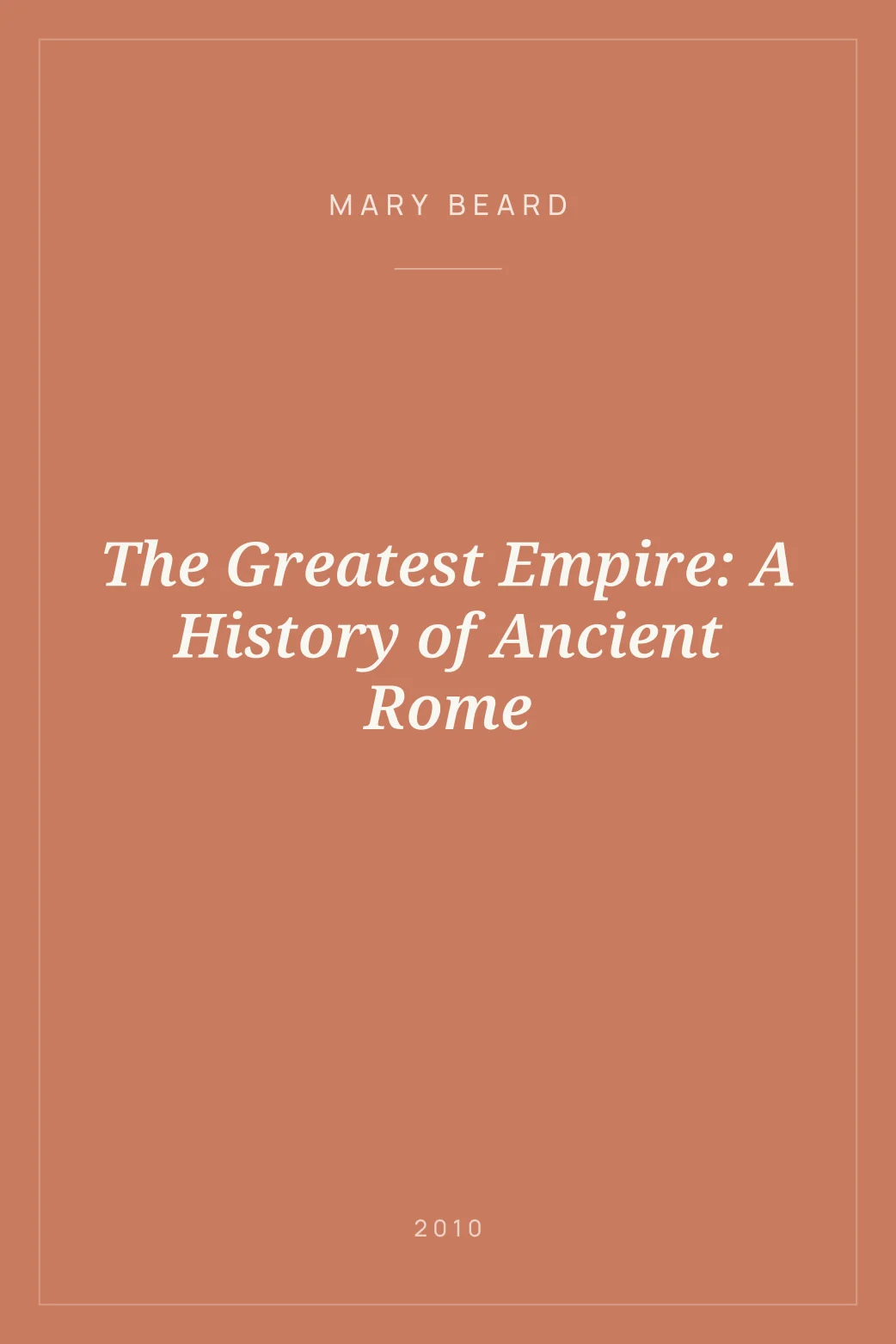 Portada de The Greatest Empire: A History of Ancient Rome