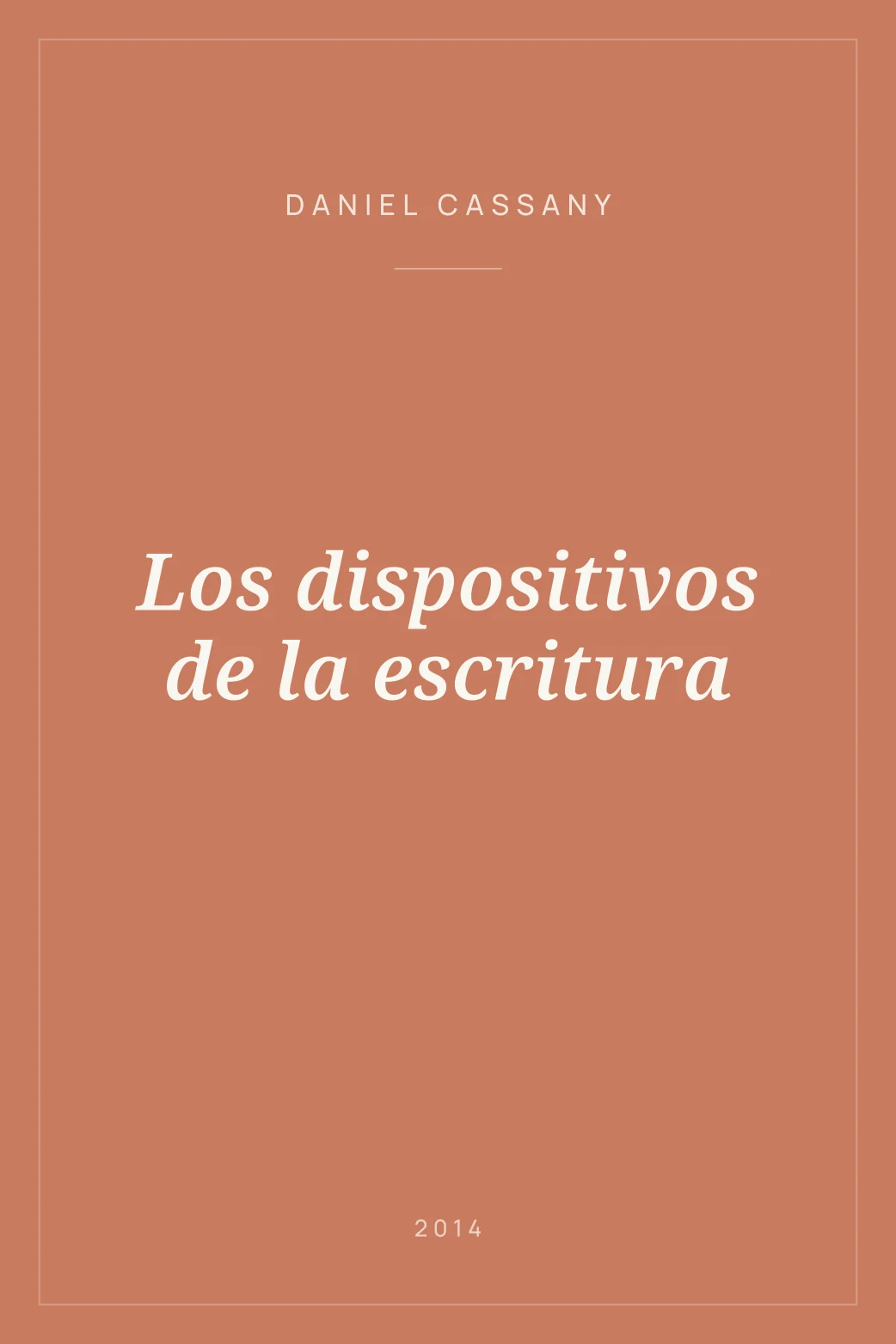 Portada de Los dispositivos de la escritura
