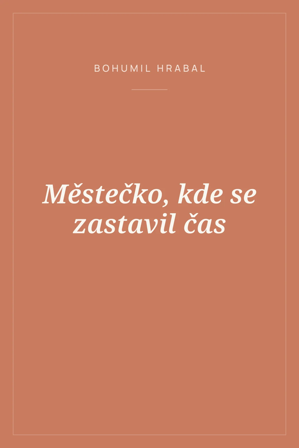 Portada de Městečko, kde se zastavil čas