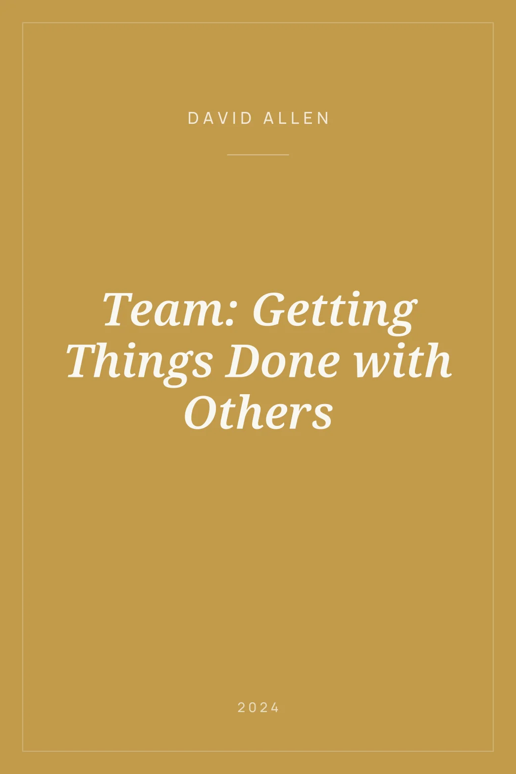 Portada de Team: Getting Things Done with Others