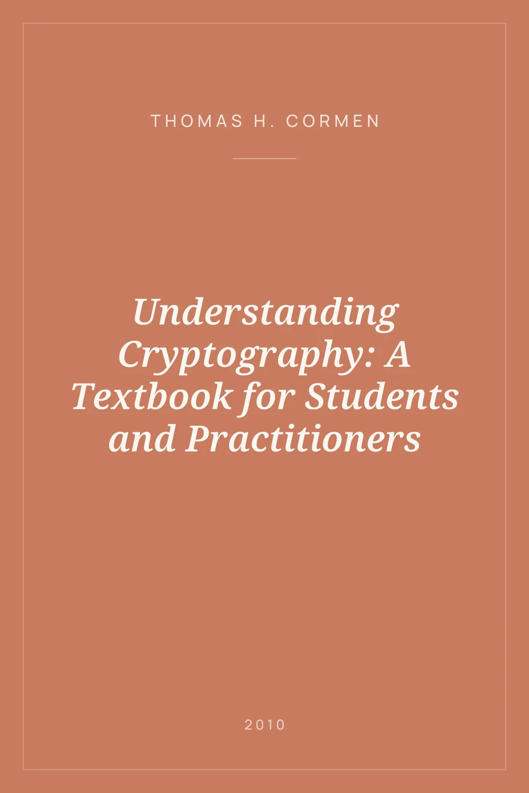 Portada de Understanding Cryptography: A Textbook for Students and Practitioners