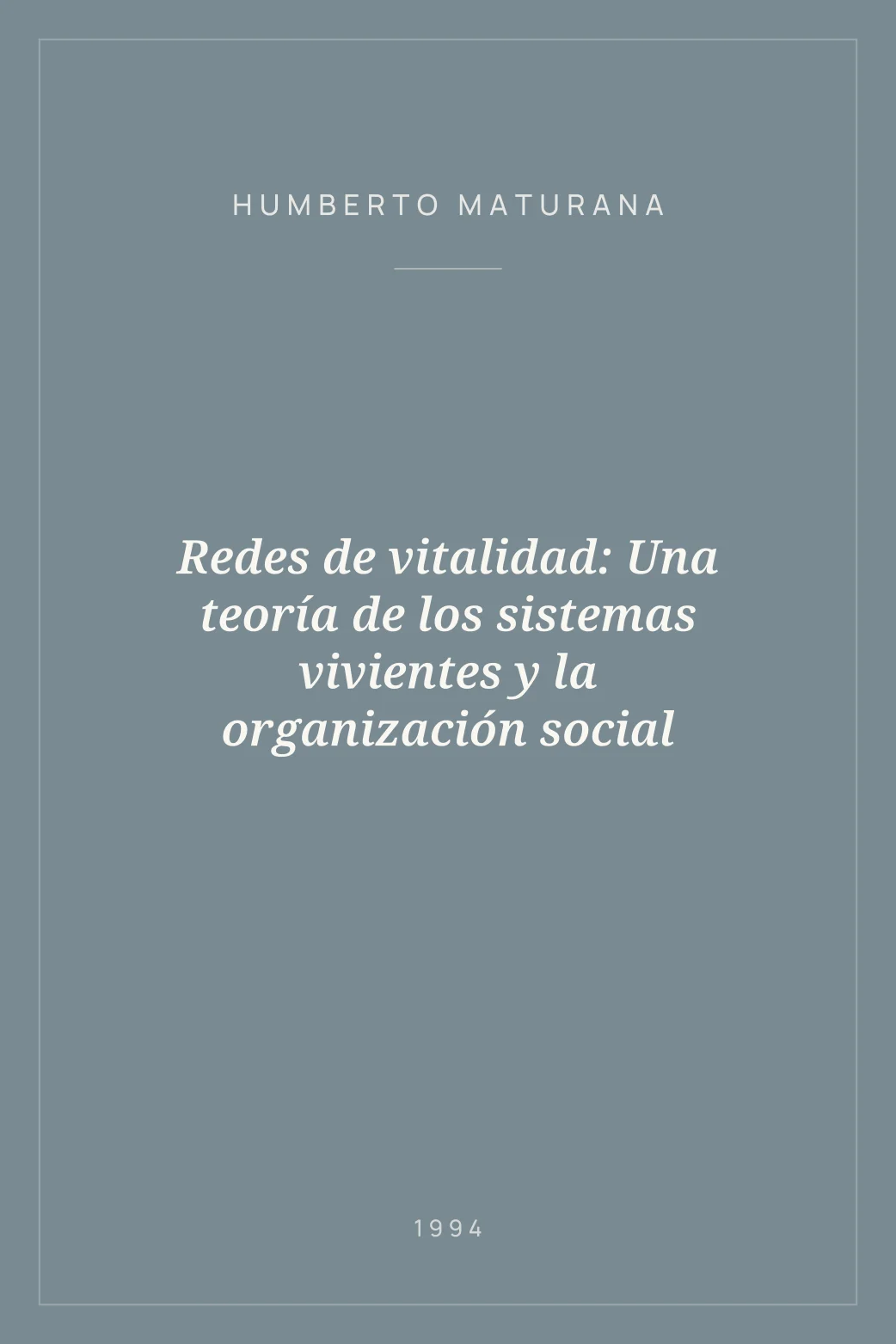 Portada de Redes de vitalidad: Una teoría de los sistemas vivientes y la organización social