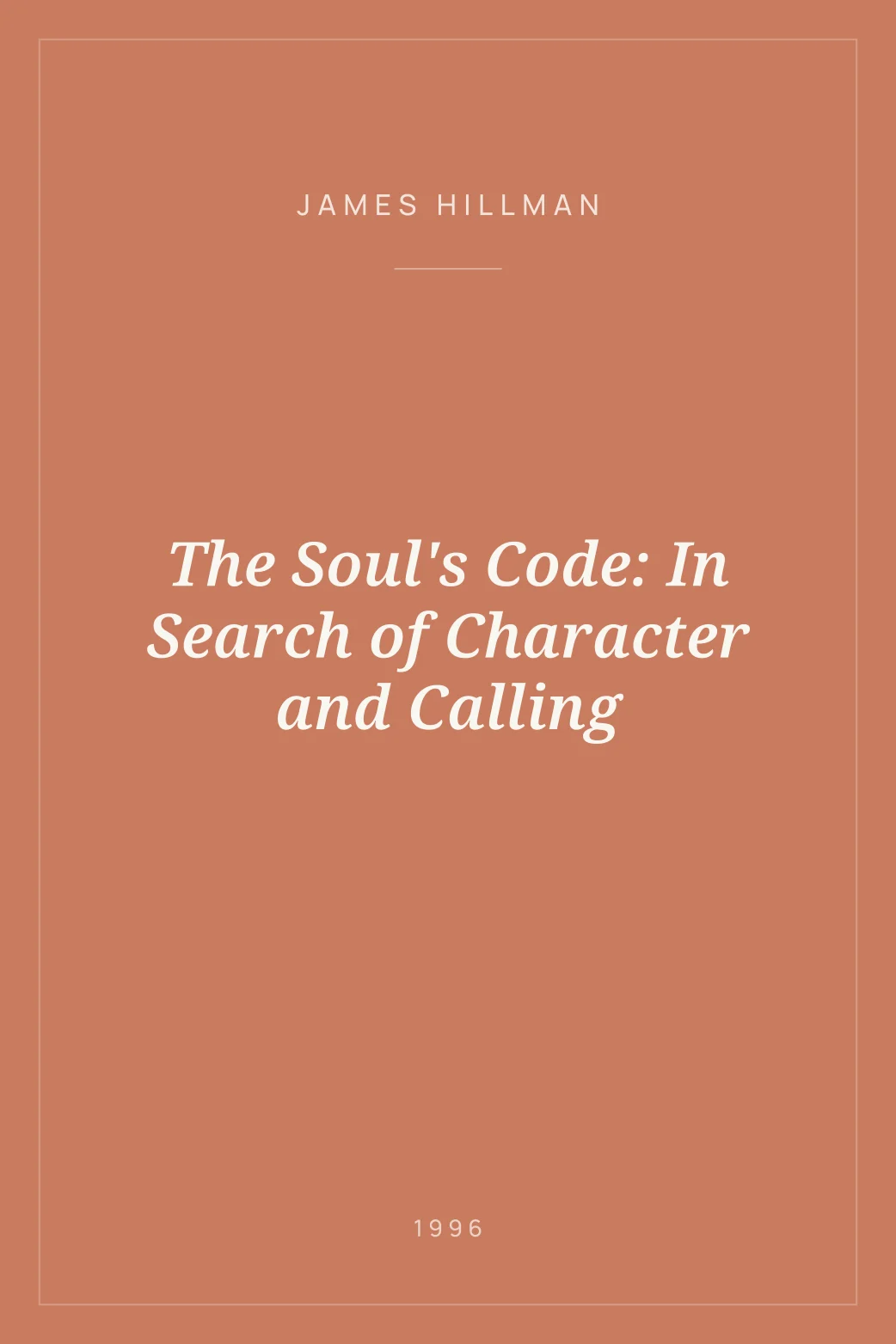 Portada de The Soul's Code: In Search of Character and Calling