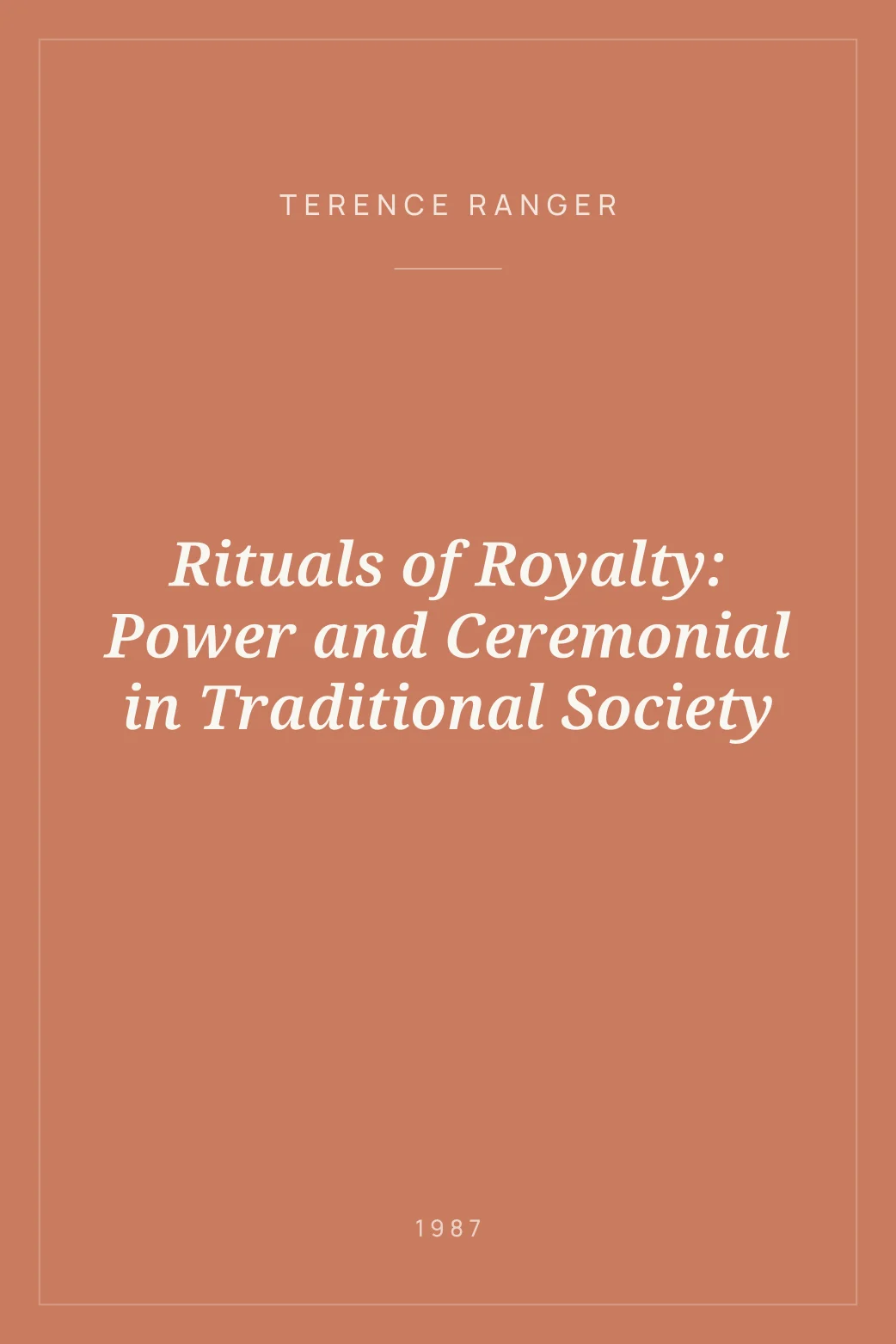 Portada de Rituals of Royalty: Power and Ceremonial in Traditional Society