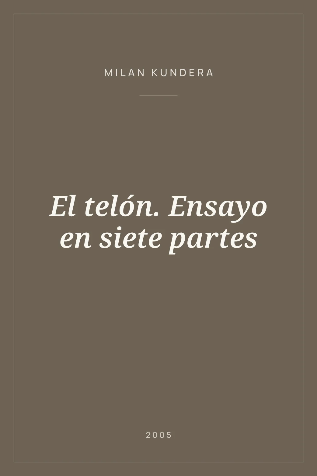 Portada de El telón. Ensayo en siete partes