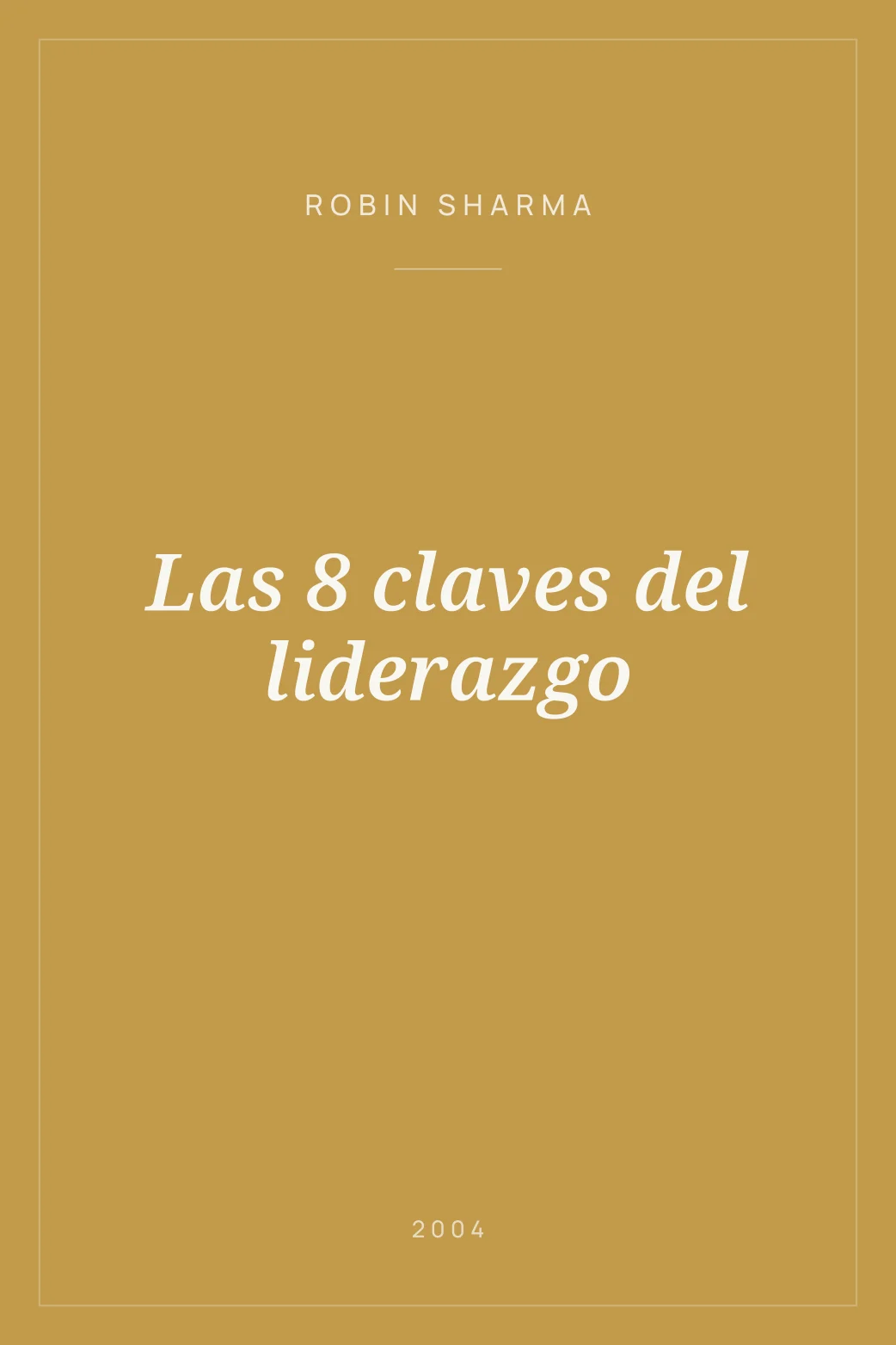 Portada de Las 8 claves del liderazgo