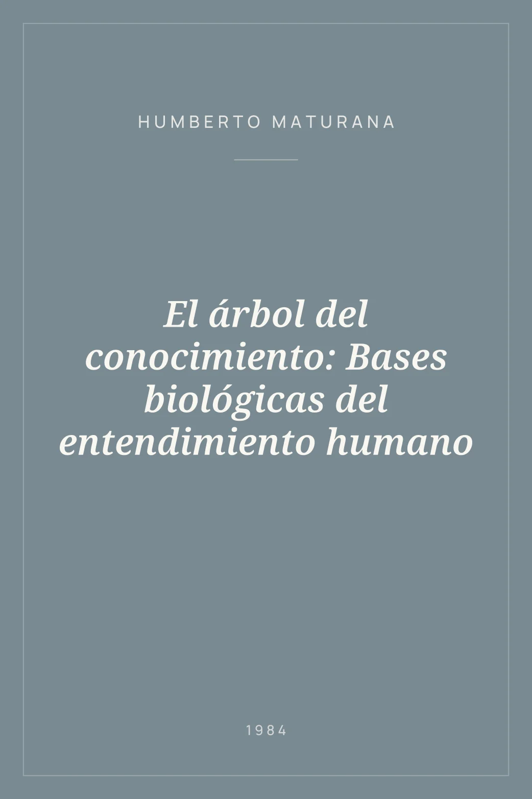 Portada de El árbol del conocimiento: Bases biológicas del entendimiento humano