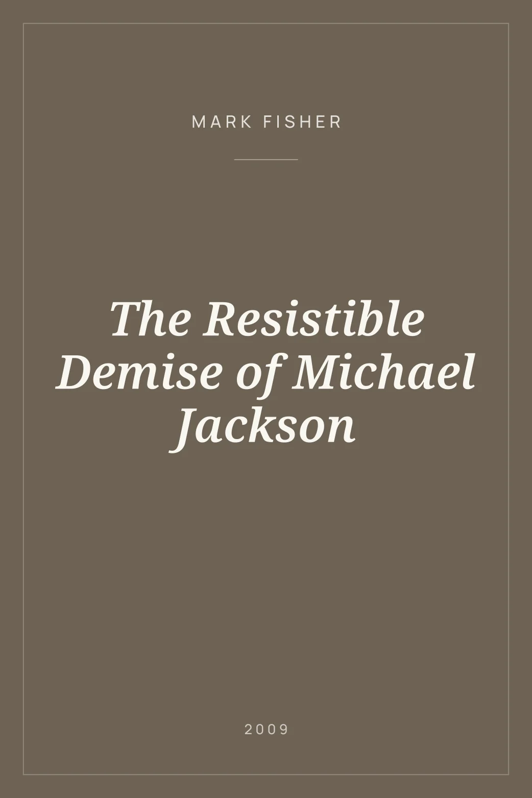 Portada de The Resistible Demise of Michael Jackson
