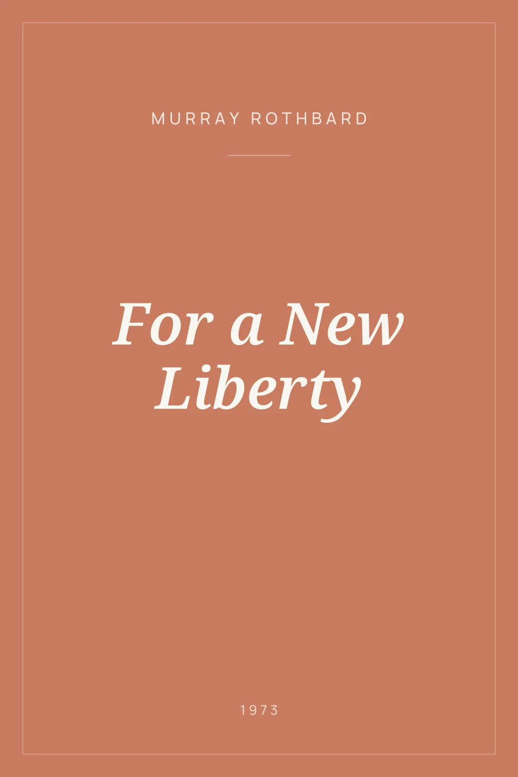 Portada de For a New Liberty