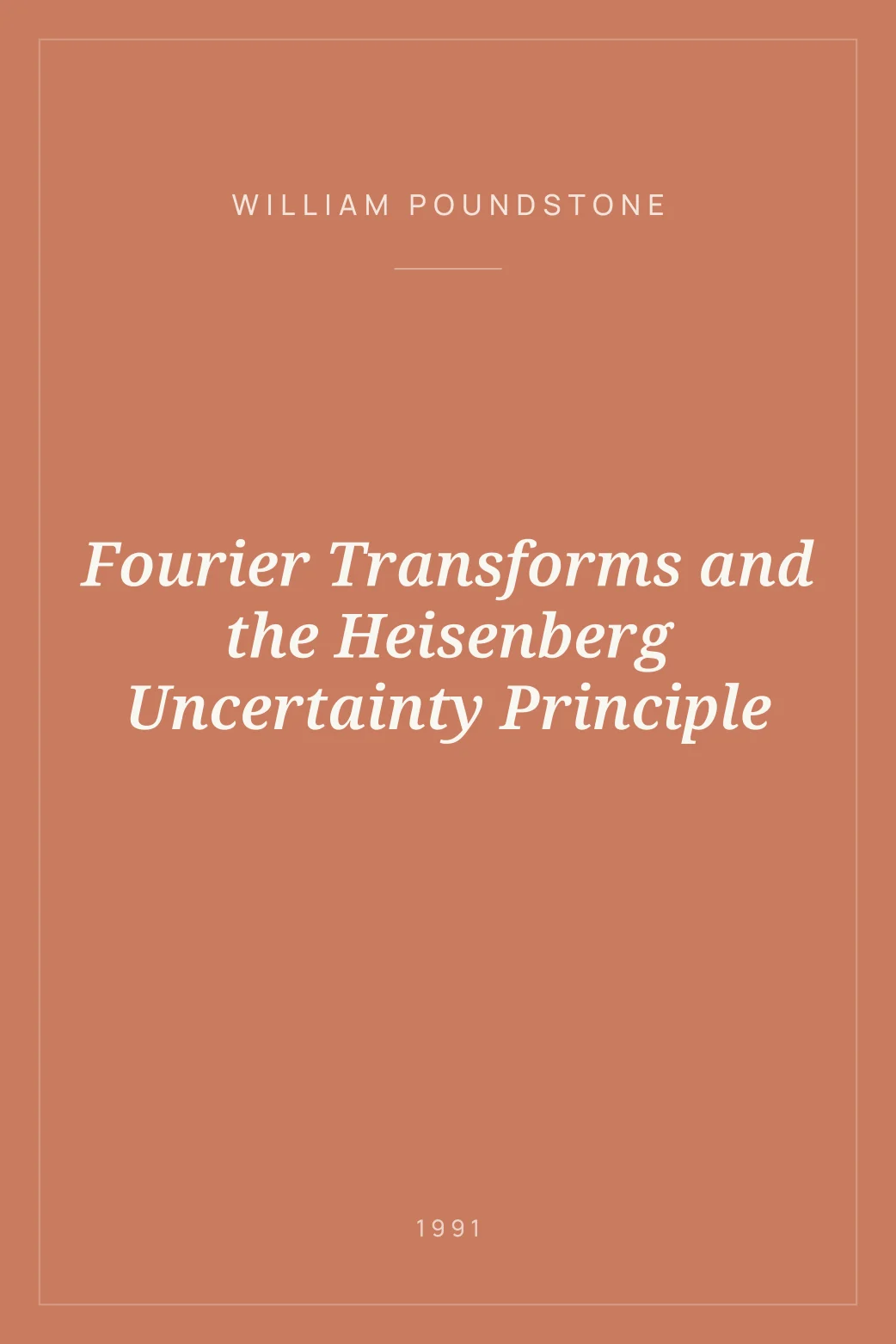 Portada de Fourier Transforms and the Heisenberg Uncertainty Principle