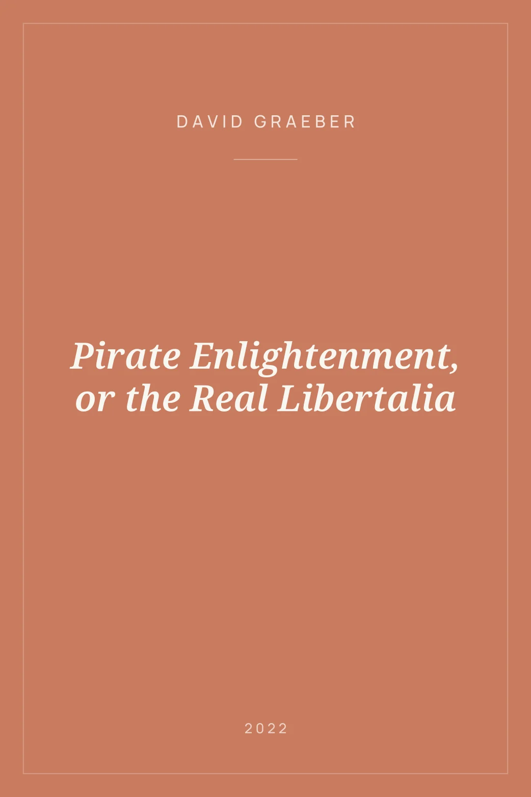 Portada de Pirate Enlightenment, or the Real Libertalia