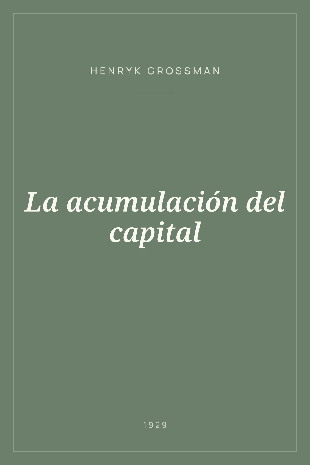 Portada de La acumulación del capital