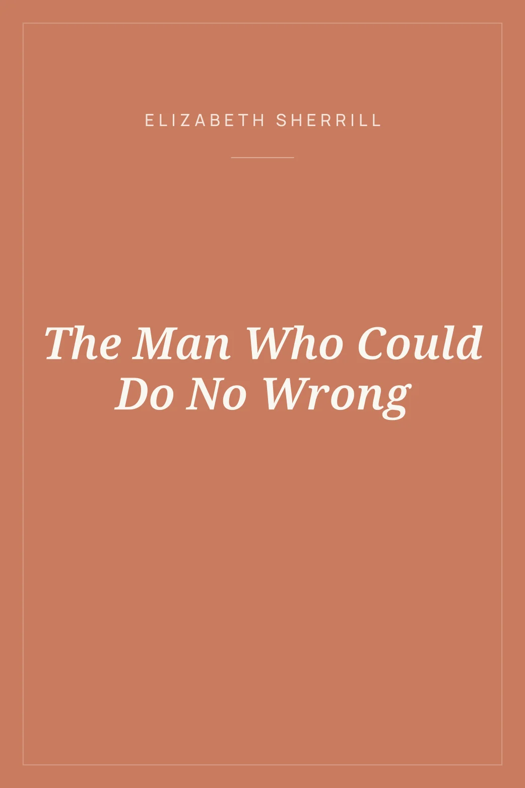 Portada de The Man Who Could Do No Wrong