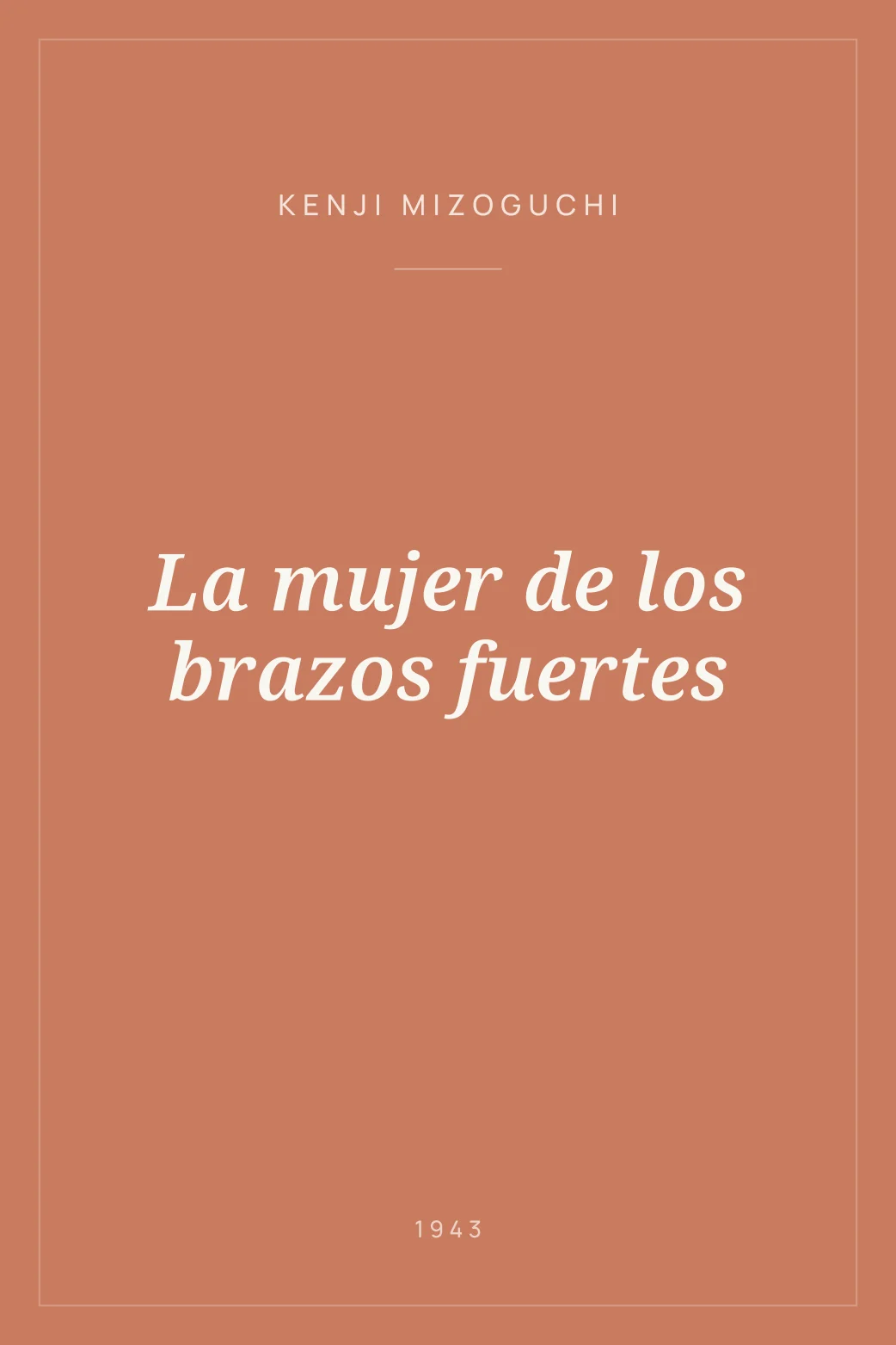 Portada de La mujer de los brazos fuertes