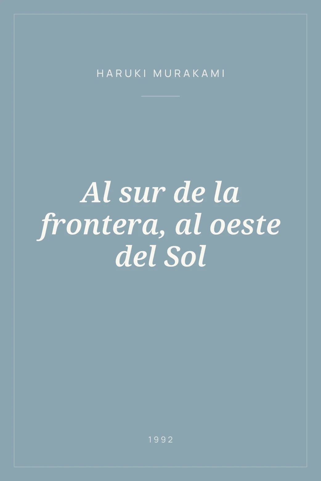 Portada de Al sur de la frontera, al oeste del Sol