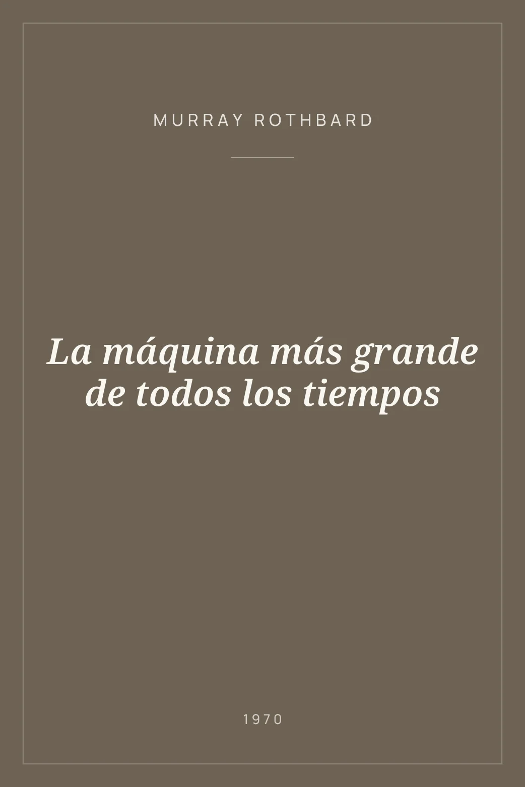 Portada de La máquina más grande de todos los tiempos