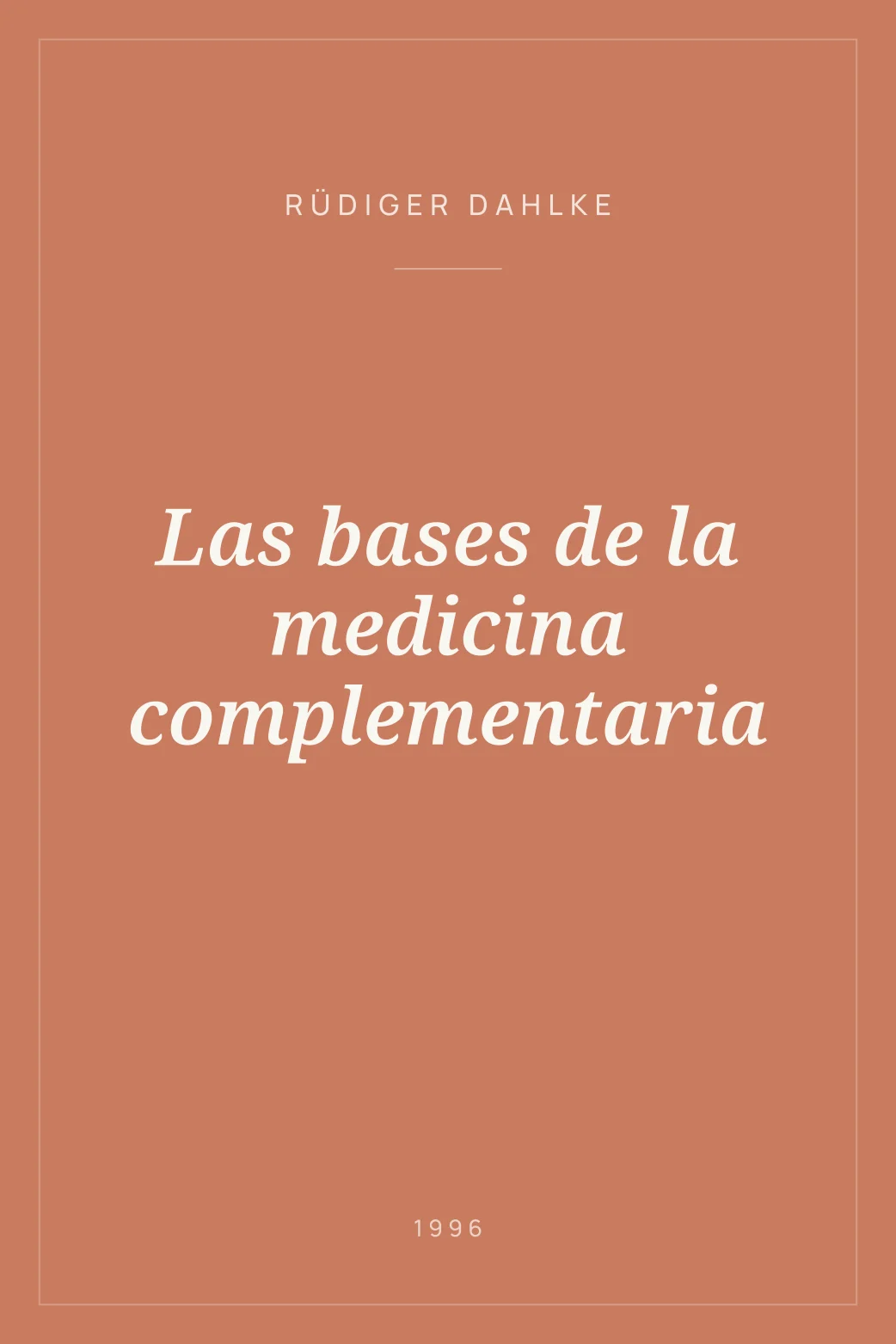 Portada de Las bases de la medicina complementaria
