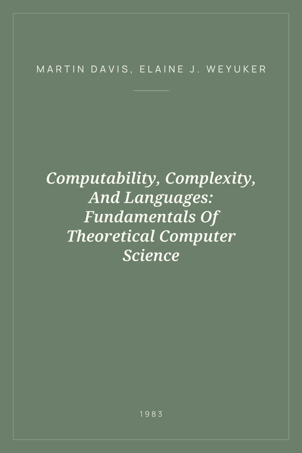Portada de Computability, Complexity, And Languages: Fundamentals Of Theoretical Computer Science
