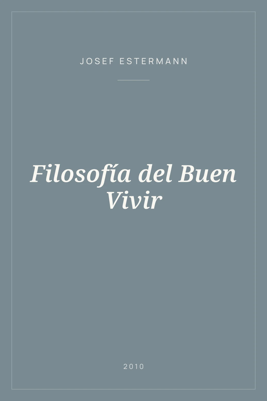 Portada de Filosofía del Buen Vivir